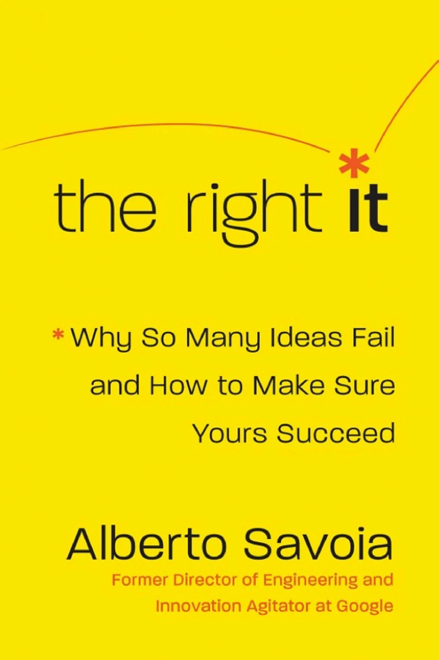 The Right It book by Alberto Savoia