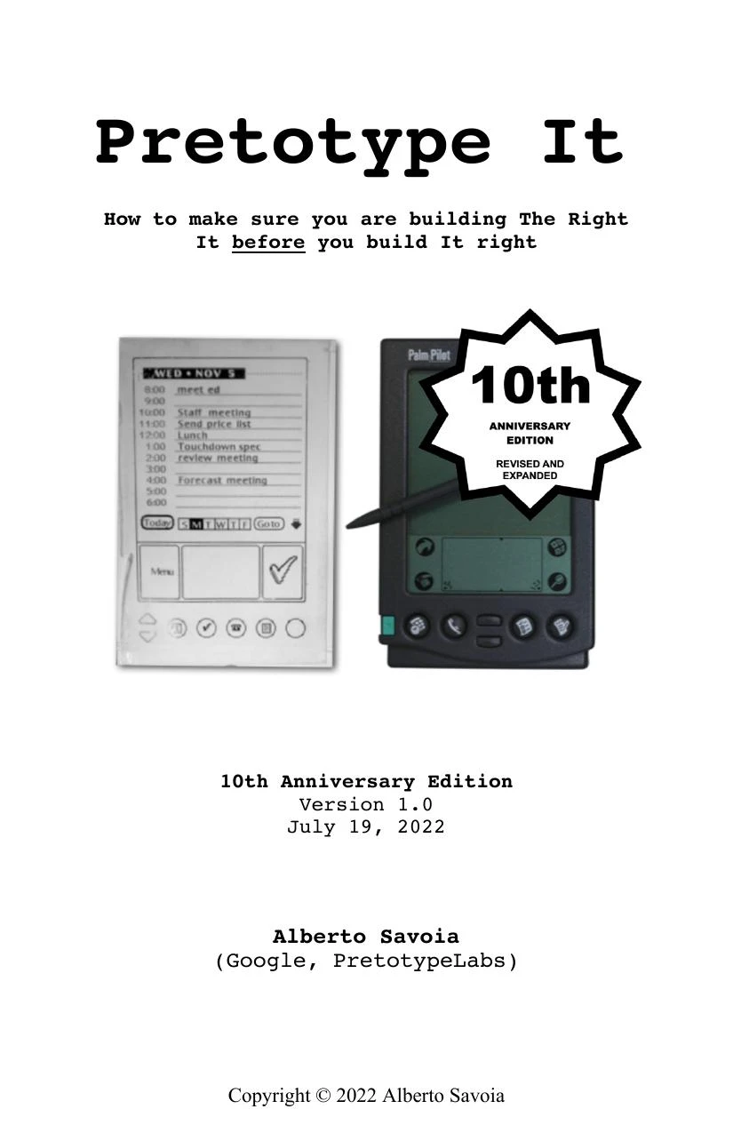Pretotype It, 10th Anniversary Edition by Alberto Savoia